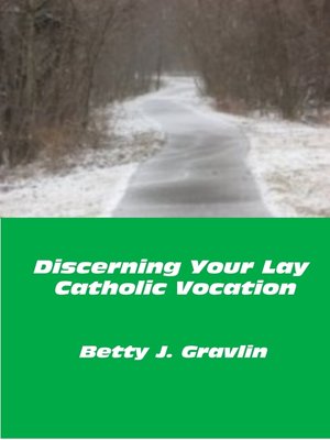 cover image of Discerning Your Lay Catholic Vocation